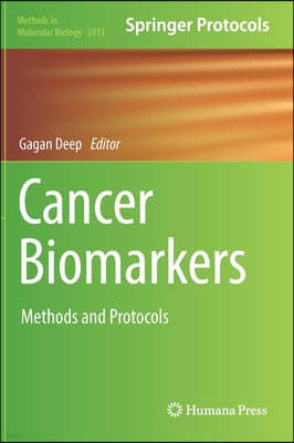 Cancer Biomarkers: Methods and Protocols