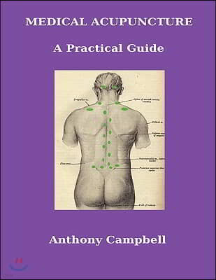 Medical Acupuncture: A Practical Guide