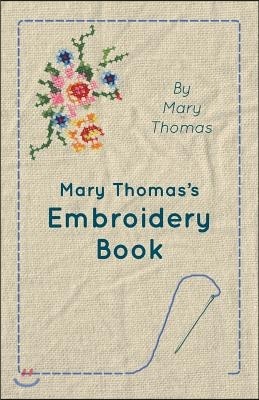 Mary Thomas's Embroidery Book