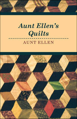 Aunt Ellen's Quilts