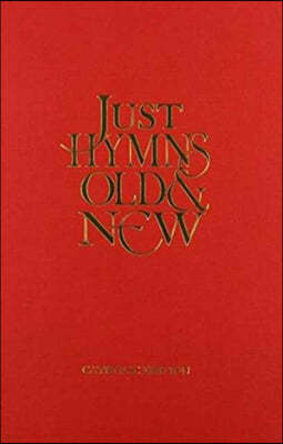 Just Hymns Old & New Catholic Edition - Words