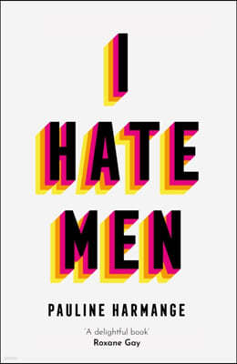 The I Hate Men