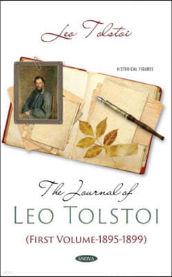 The Journal of Leo Tolstoi (First Volume- 1895-1899)