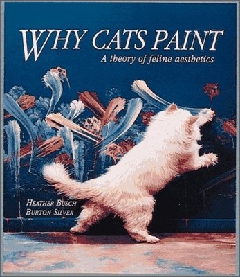 Why Cats Paint: A Theory of Feline Aesthetics