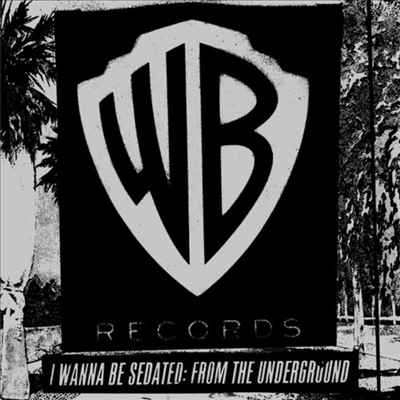 Various Artists — I Wanna Be Sedated: From The Underground 앨범 커버