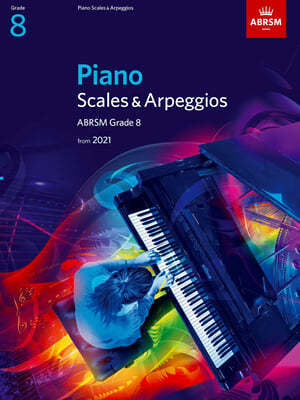 Piano Scales & Arpeggios from 2021, ABRSM Grade 8