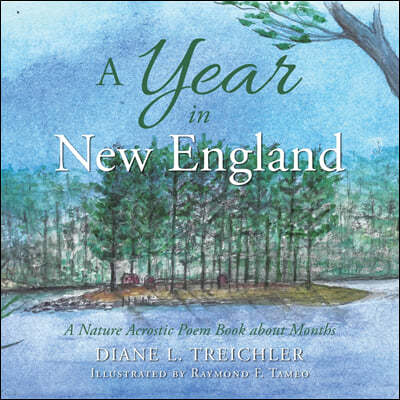 A Year in New England: A Nature Acrostic Poem Book About Months