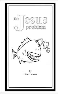 The Jesus Problem