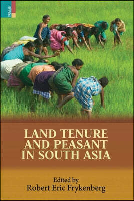 Land Tenure and Peasant in South Asia