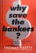 Why Save the Bankers? 21 ں 丶 Ƽ Į 