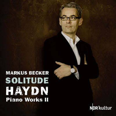 Markus Becker 하이든: 피아노 작품집 2집 (Haydn: Piano Works, Vol. II - Solitude)