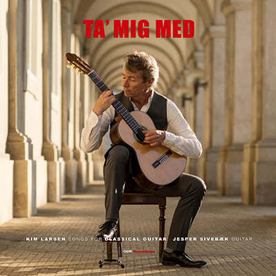 Jesper Sivebaek Ÿ ַ  Ŵ 󸣼 뷡 (Kim Larsen Songs for Classical Guitar - Ta' Mig Med) [LP] 