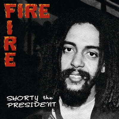 Shorty The President — Fire Fire 앨범 커버