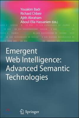 Emergent Web Intelligence: Advanced Semantic Technologies