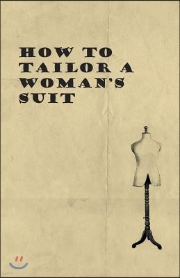 How to Tailor A Woman's Suit