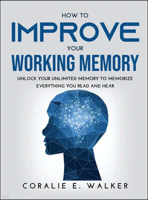 How to improve your working memory