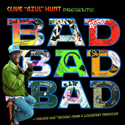 Clive Hunt — Bad Bad Bad ("Golden Age" Reggae From A Legendary Producer) 앨범 커버