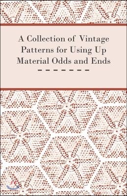 A Collection of Vintage Patterns for Using Up Material Odds and Ends