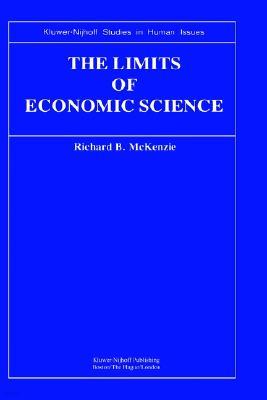 The Limits of Economic Science: Essays on Methodology