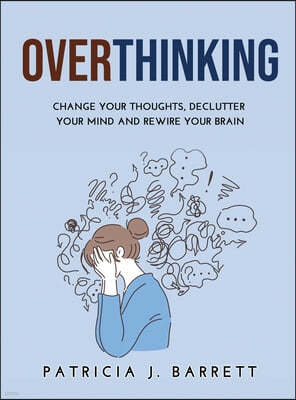 Overthinking