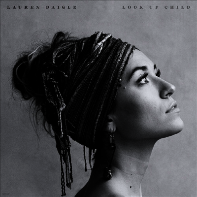 Lauren Daigle — Look Up Child (45 RPM) 앨범 커버