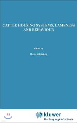 Cattle Housing Systems, Lameness and Behaviour