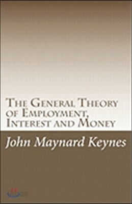 The General Theory of Employment, Interest and Money