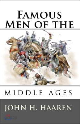 Famous Men of the Middle Ages