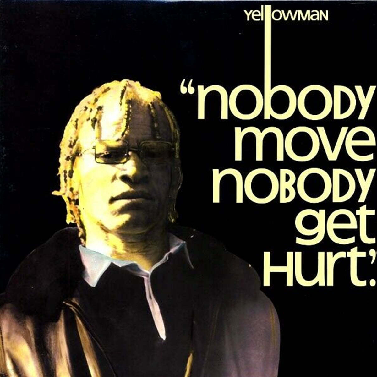 Yellowman (옐로우맨) - Nobody Move Nobody Get Hurt [LP] 