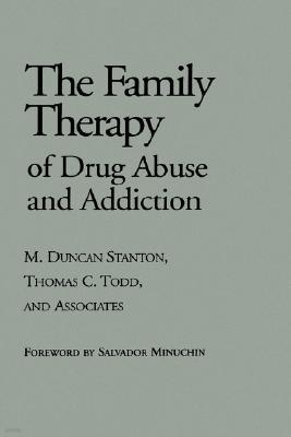 Family Therapy of Drug Abuse and Addiction