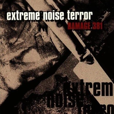 Extreme Noise Terror - Damage 381 (수입)