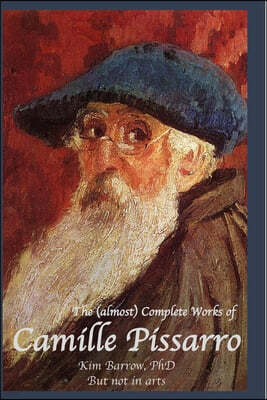 The almost complete works of Camille Pissarro