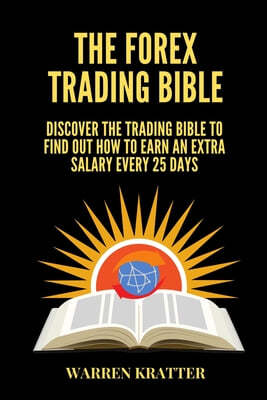 THE FOREX TRADING BIBLE