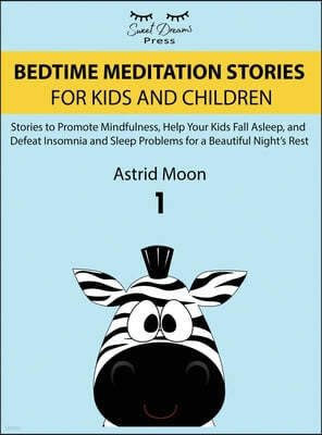 Bedtime Meditation Stories for Kids and Children 1