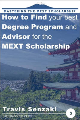 How to Find Your Best Degree Program and Advisor for the MEXT Scholarship: The TranSenz Guide