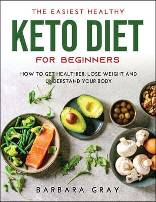 The Easiest Healthy Keto Diet for Beginners