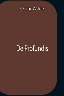De Profundis