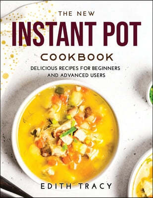 The New Instant Pot Cookbook