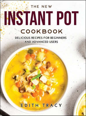 The New Instant Pot Cookbook