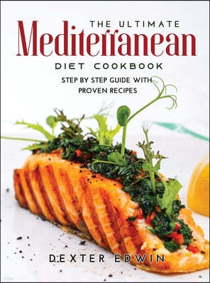 The Ultimate Mediterranean Diet Cookbook