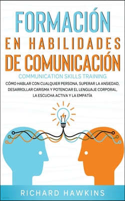 Formacion en habilidades de comunicacion [Communication Skills Training]