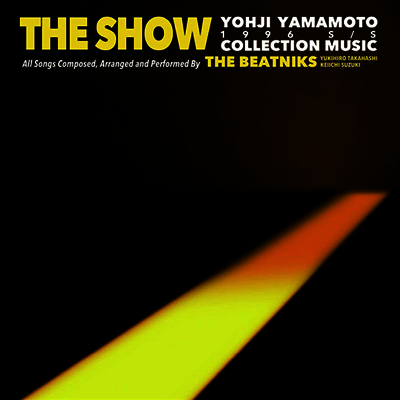 The Beatniks,더 비트닉스 — The Show / Yohji Yamamoto Collection Music 앨범 커버