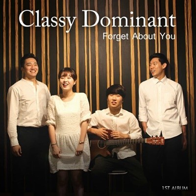 Classy Dominant 클래시 도미넌트 1집 - Forget About You
