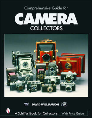 Schiffer Publishing Comprehensive Guide for Camera Collectors