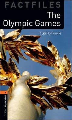 Oxford Bookworms Library Factfiles: Level 2: The Olympic Games