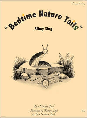 "Bedtime Nature Tails": Slimy Slug