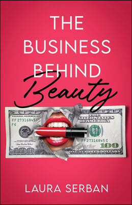 The Business Behind Beauty