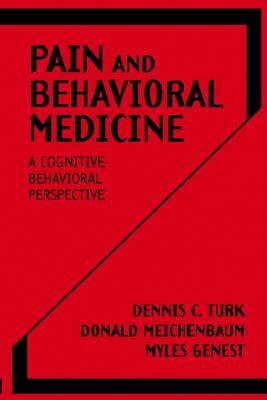 Pain and Behavioral Medicine: A Cognitive-Behavioral Perspective