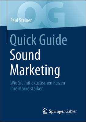 Quick Guide Sound Marketing: Wie Sie Mit Akustischen Reizen Ihre Marke Starken