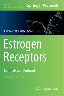 Estrogen Receptors: Methods and Protocols